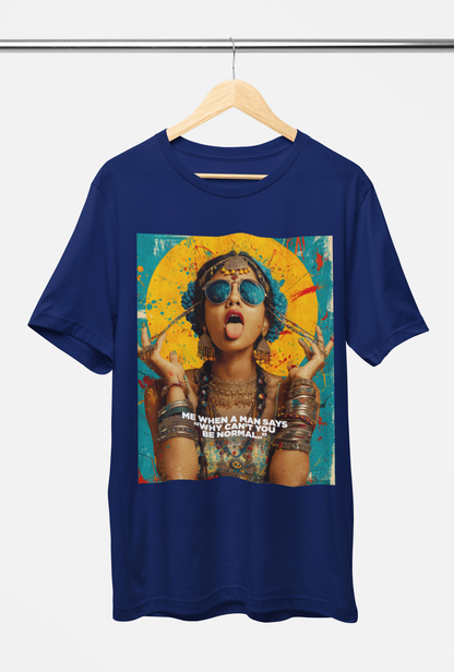 BE NORMAL T-SHIRT